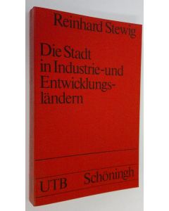 Kirjailijan Reinhard Stewig käytetty kirja Die Stadt in Industrie- und Entwicklungsländern (ERINOMAINEN)