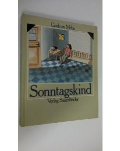 Kirjailijan Gudrum Mebs käytetty kirja Sonntagskind