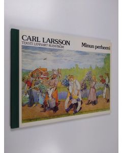 Kirjailijan Carl Larsson käytetty kirja Minun perheeni