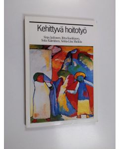 käytetty kirja Kehittyvä hoitotyö