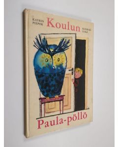 Kirjailijan Katrin Pieper käytetty kirja Koulun Paula-pöllö