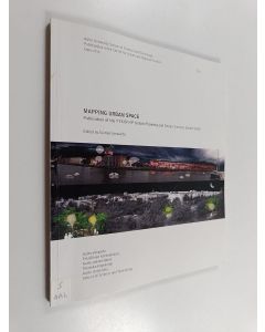käytetty kirja Mapping urban space : publication of YTK/IFHP Urban Planning and Design Summer School 2009