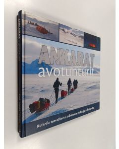 Kirjailijan Kari Vainio käytetty kirja Ankarat avotunturit : retkeile turvallisesti talvituntureilla ja Arktiksella