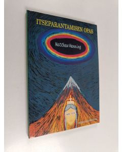 Kirjailijan Matthew Manning käytetty kirja Itseparantamisen opas