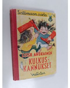 Kirjailijan Ester Ahokainen käytetty kirja Kulkuskannukset ja muita satuja