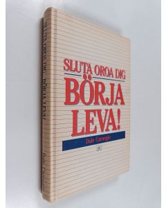Kirjailijan Dale Carnegie käytetty kirja Sluta oroa dig, börja leva!