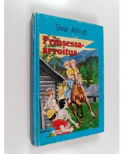 Kirjailijan Sivar Ahlrud käytetty kirja Prinsessa-arvoitus