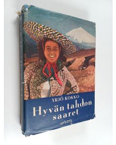 Kirjailijan Yrjö Kokko käytetty kirja Hyvän tahdon saaret