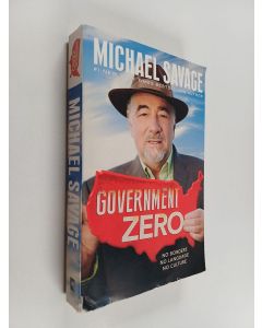 Kirjailijan Michael Savage käytetty kirja Government Zero - No Borders, No Language, No Culture
