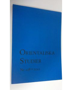 käytetty kirja Orientaliska Studier Nr. 128 , 2011 (ERINOMAINEN)