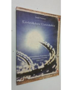 Kirjailijan Irmeli Virtanen käytetty kirja Kiertotähdestä kiintotähdeksi : Hämeenlinnan kesäteatteri ry : ensimmäiset 15 vuotta 1990-2004