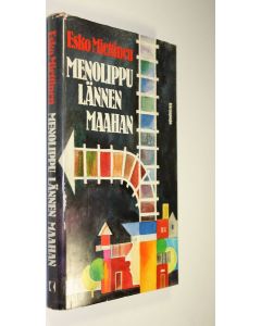 Kirjailijan Esko Miettinen käytetty kirja Menolippu Lännen maahan