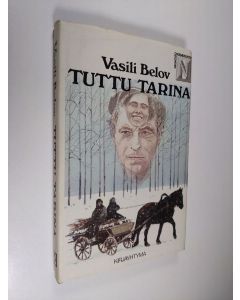 Kirjailijan Vasili Belov käytetty kirja Tuttu tarina