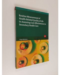 Kirjailijan Pirjo Räsänen käytetty kirja Routine Measurement of Health-related Quality of Life in Assessing Cost-effectiveness in Secondary Health Care