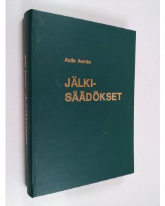 Kirjailijan Aulis Aarnio käytetty kirja Jälkisäädökset : testamenttioikeuden oppikirja