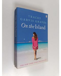 Kirjailijan Tracey Garvis Graves käytetty kirja On the island