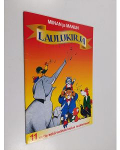 käytetty teos Miinan ja Manun laulukirja