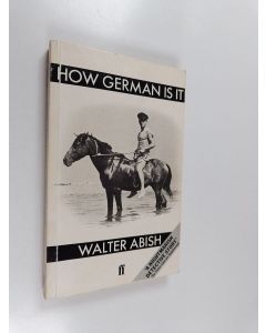 Kirjailijan Walter Abish käytetty kirja How German is it : a novel = Wie deutsch ist es