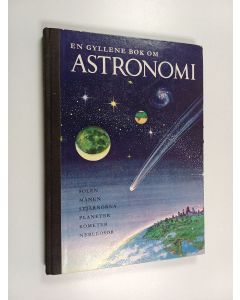 Kirjailijan Rose Wyler käytetty kirja En gyllene bok om astronomi