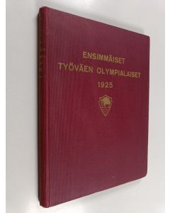 Tekijän Väinö ym. Koivula  käytetty kirja Ensimmäiset työväen olympialaiset v. 1925