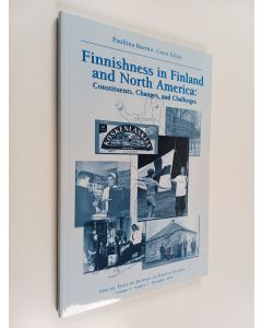 käytetty kirja Finnishness in Finland and North America : constituents, changes, and challenges