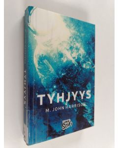 Kirjailijan M. John Harrison käytetty kirja Tyhjyys