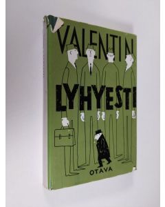 Kirjailijan Valentin käytetty kirja Lyhyesti : pakinoita