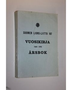 käytetty kirja Suomen Lions-liitto 107 1969-1970 : vuosikirja