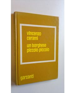 Kirjailijan Vincenzo Cerami käytetty kirja Un borghese piccolo piccolo