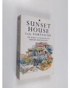 Kirjailijan Winifred Fortescue käytetty kirja Sunset house : more perfume from Provence
