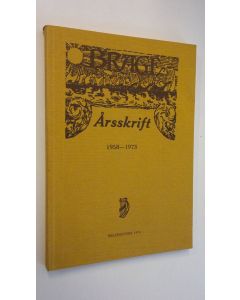 Kirjailijan red. Bo Lönnqvist käytetty kirja Brage : årsskrift 1958-1973