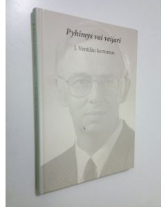 Kirjailijan J. Ventilä käytetty kirja Pyhimys vai veijari