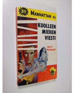 Kirjailijan John D. MacDonald käytetty kirja Kuolleen miehen viesti