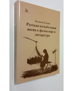 Kirjailijan Valentin Golovin käytetty kirja Russkaa kolybel'naa pesna v fol'klore i literature