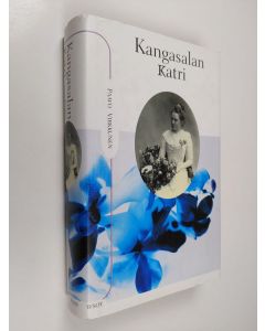 Kirjailijan Paavo Virkkunen käytetty kirja Kangasalan Katri