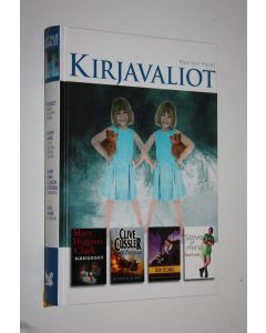 käytetty kirja Kirjavaliot : Higgins Clark, Mary : Kaksoset ; Cussler, Clive ja Dirk : Kaanin aarre ; Bowen, Rhys : Hänen kuninkaallinen kerkeytensä ; Irwin, Terri : Steve ja minä