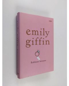 Kirjailijan Emily Giffin käytetty kirja Rakkaus lainassa