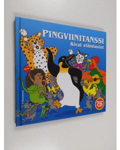 Kirjailijan Virpi Kari käytetty kirja Pingviinitanssi : kivat eläinlaulut