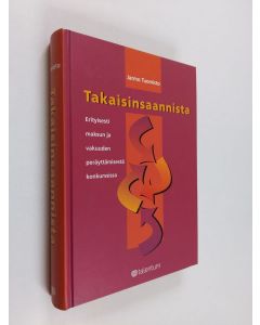 Kirjailijan Jarmo Tuomisto käytetty kirja Takaisinsaannista : erityisesti maksun ja vakuuden peräyttämisestä konkurssissa