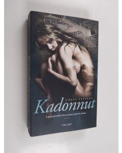 Kirjailijan Chevy Stevens käytetty kirja Kadonnut