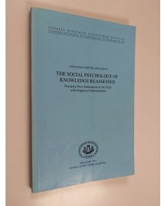 Kirjailijan Anna-Maija Pirttilä-Backman käytetty kirja The Social Psychology of Knowledge Reassessed - Toward a New Delineation of the Field with Empirical Substantiation