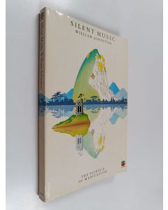 Kirjailijan William Johnston käytetty kirja Silent music : the science of meditation