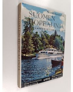 Kirjailijan Teuvo Kanerva käytetty kirja Suomen Hopealinja  : Finlands Silverlinje = Die Finnische Silberlinie = The Finnish Silver Line