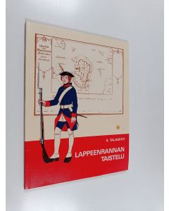 Kirjailijan Soini Talaskivi käytetty kirja Hattujen sodan tausta ja alkuvaiheet sekä Lappeenrannan taistelu