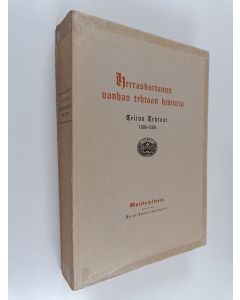 Kirjailijan Karl Ekman käytetty kirja Herraskartanon vanhan tehtaan historia : Teijon tehdas 1686-1936