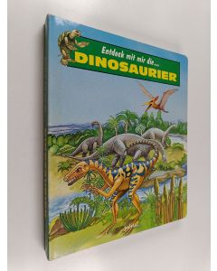 käytetty kirja Entdeck mit mir die Dinosaurier