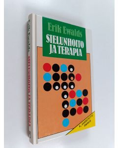 Kirjailijan Erik Ewalds käytetty kirja Sielunhoito ja terapia