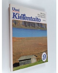 Kirjailijan Vilho Hirvi & Asta Olkinuora ym. käytetty kirja Uusi kielentaito 9