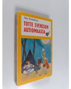 Kirjailijan Åke Holmberg käytetty kirja Totte Svensson autiomaassa
