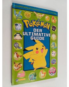 Kirjailijan Katrin Bergmann-Bennett käytetty kirja Pokémon : Der ultimative Guide